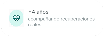 +4 años acompañando recuperaciones reales